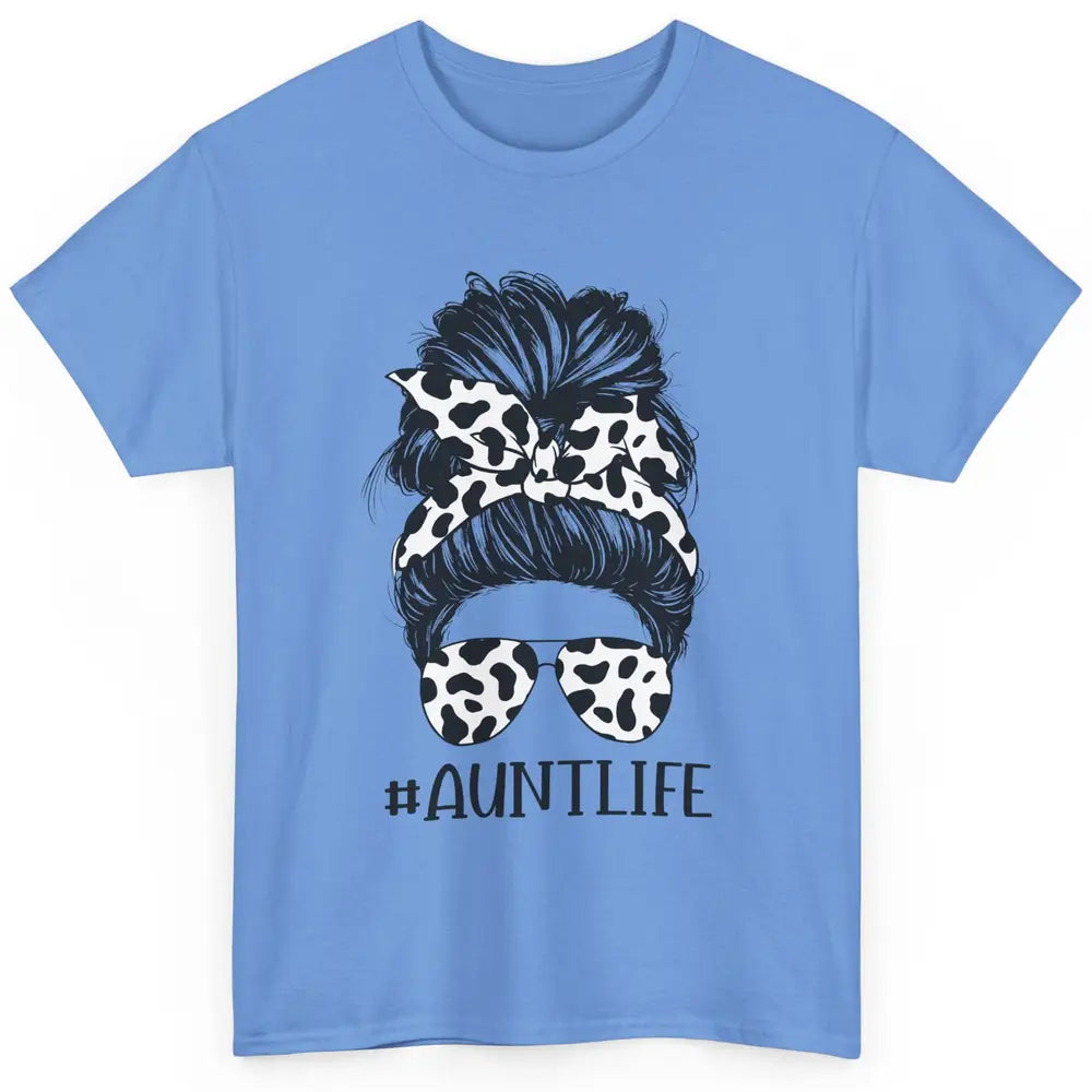 Aunt Life Messy Bun Glasses Cowhide Western Auntie Life Classic Unisex T-Shirt