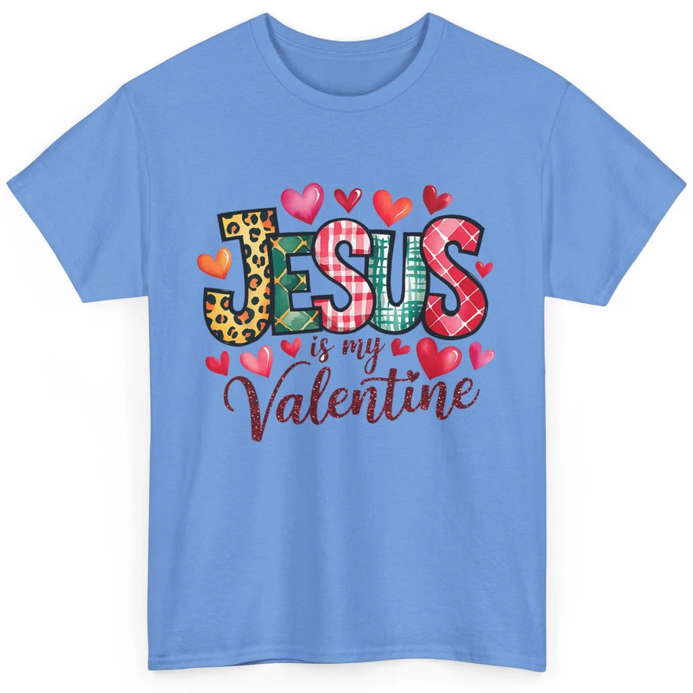 Jesus Is My Valentine Christian Religious Heart Love Bible Verse God Lover Church Classic Unisex T-Shirt