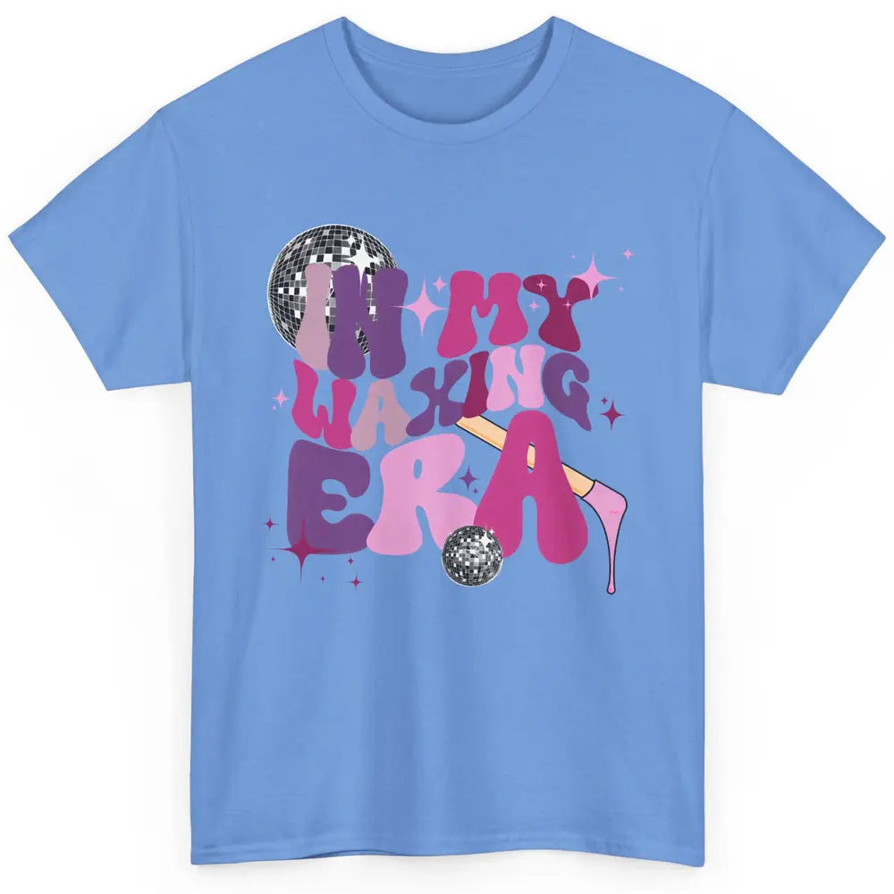 Wax Specialist Esthetician In My Waxing Era Western Waxer Classic Unisex T-Shirt