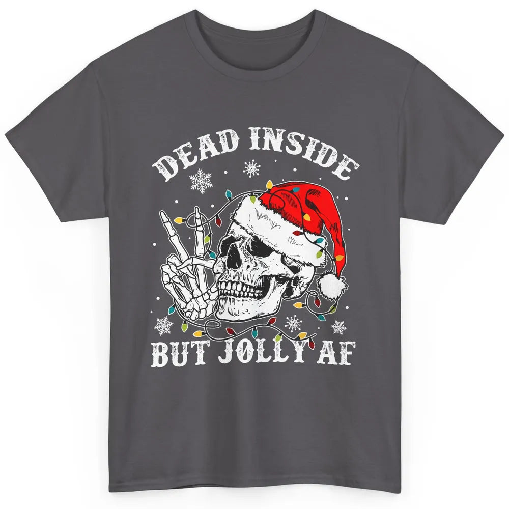 Skeleton Christmas Dead Inside But Jolly AF Merry Christmas Classic Unisex T-Shirt
