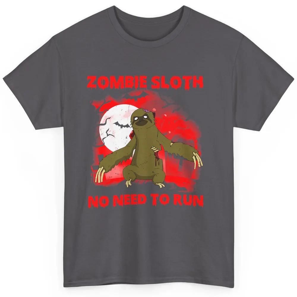 Zombie Sloth No Need To Run Halloween Scary Costume Sloth Classic Unisex T-Shirt