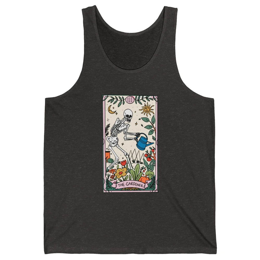 Gardening Because Murder Is Wrong Tarot Skeleton Gardener Unisex Jersey Tank