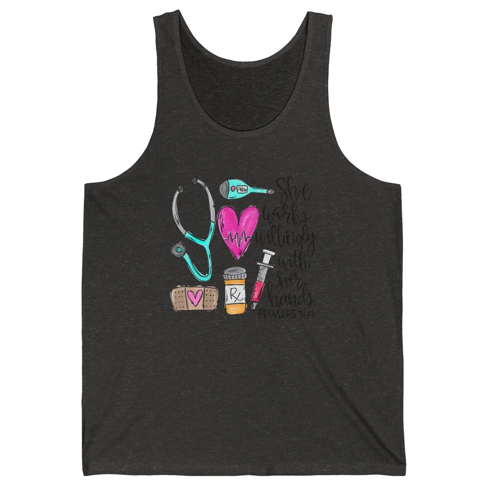 Nursing Life She Works Willingly With Her Hands RN Nurse Day Unisex Jersey Tank