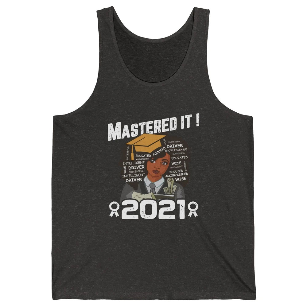 2021 Graduation Gift Mastered It Black And Educated Senior Unisex Jersey Tank