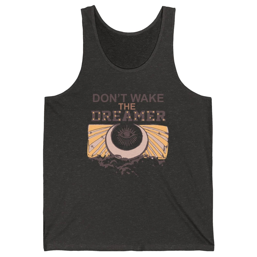 Retro Mystical Moon Don't Wake The Dreamer Hippie Motivation Unisex Jersey Tank