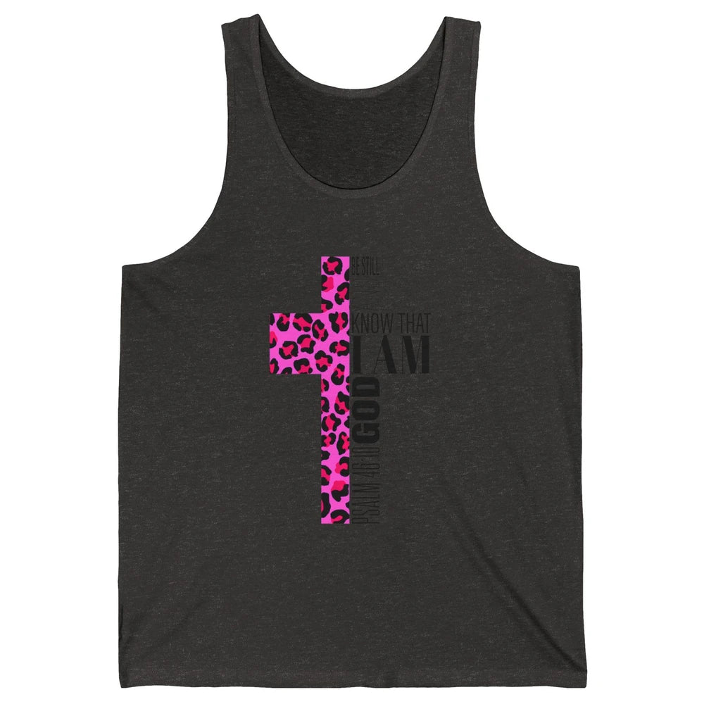 Religious Cute Be Still Bible Christian Pink Cheetah Cross Unisex Jersey Tank