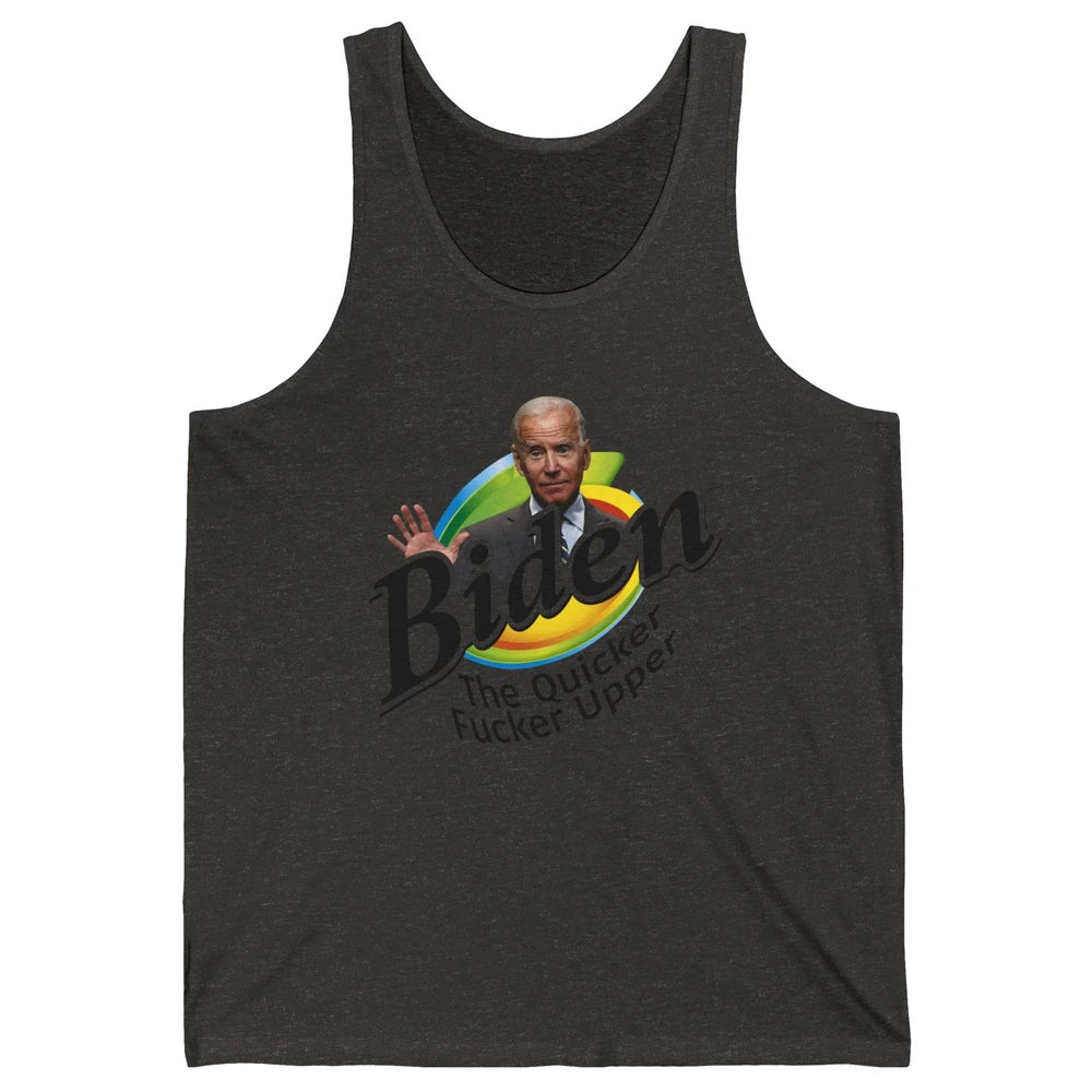 Funny Joe Biden Quicker F'r Upper Anti Biden Conservative Unisex Jersey Tank
