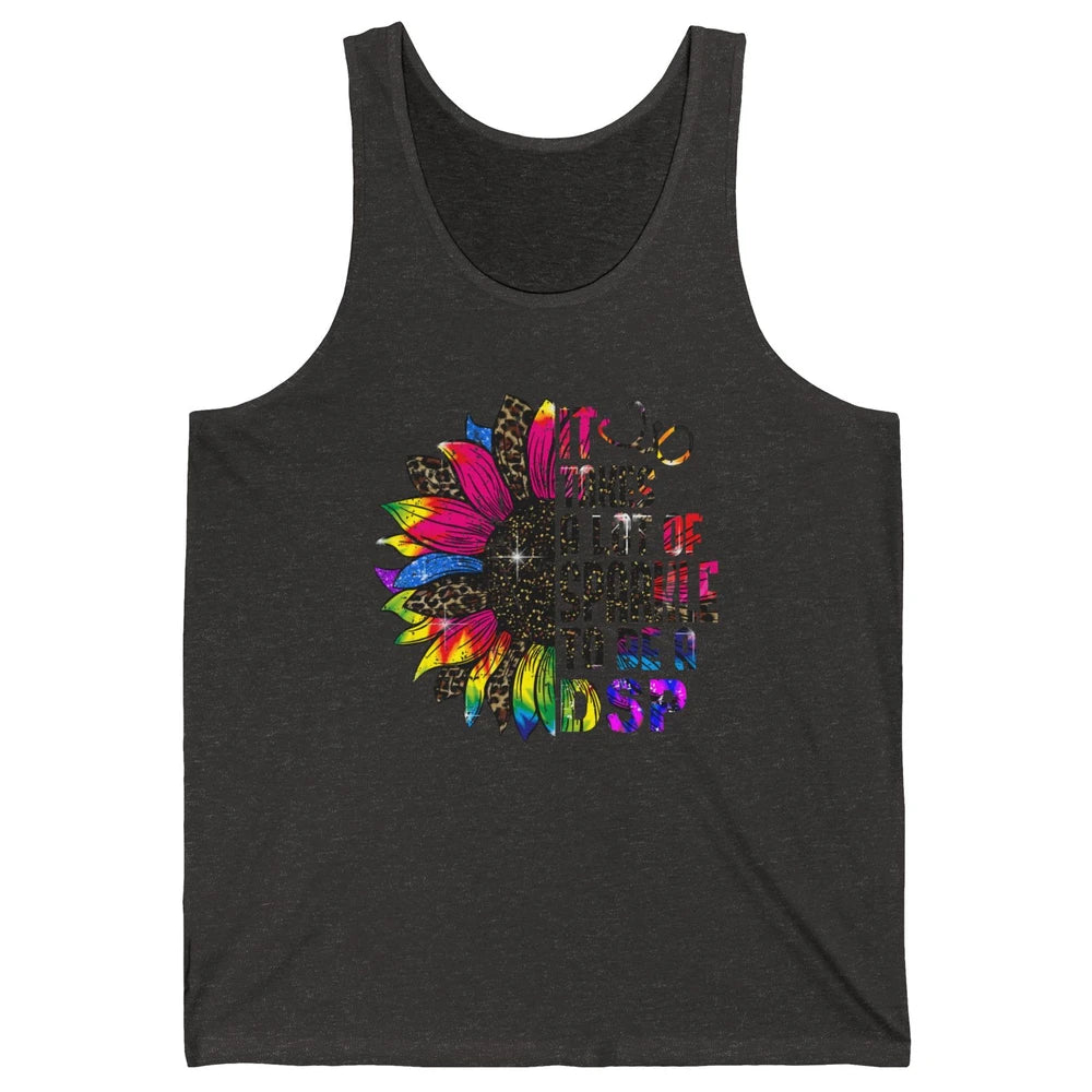 Sunflower DSP Take Sparkle To Be Direct Support Professional Unisex Jersey Tank