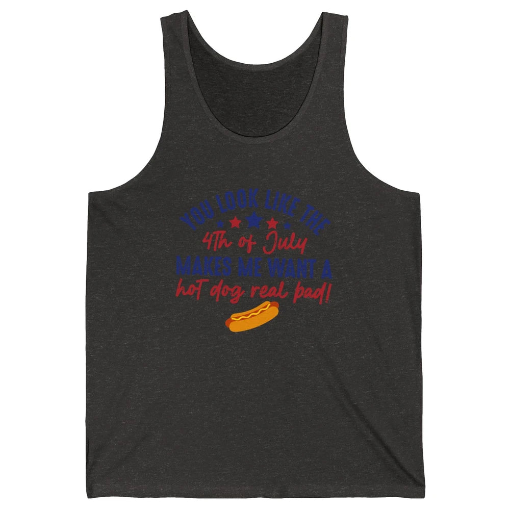 Funny You Look Like July 4th Makes Me Want A Hotdog US Flag Unisex Jersey Tank