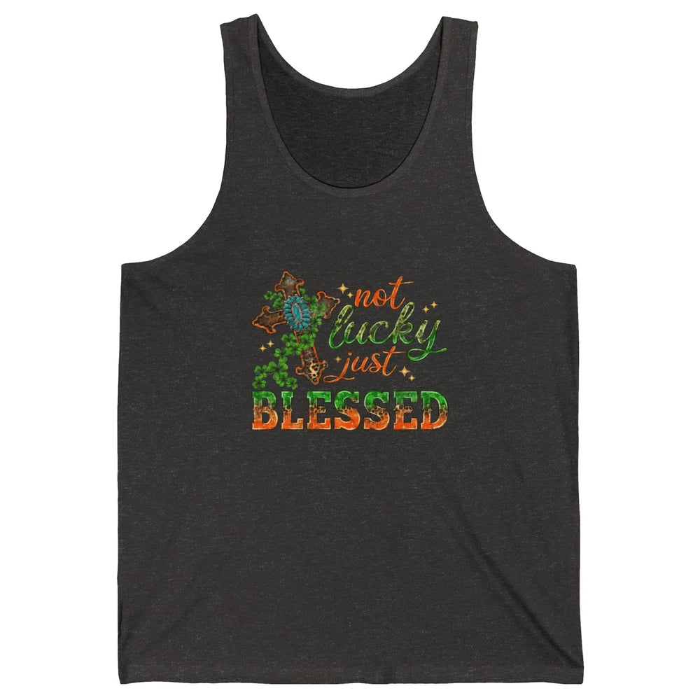 St Patricks Day Christian Not Lucky Just Blessed Jesus Cross Unisex Jersey Tank