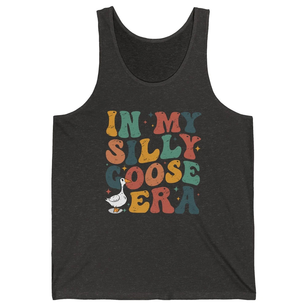 Funny Silly Goose In My Silly Goose Era Sarcastic Goose Meme Unisex Jersey Tank