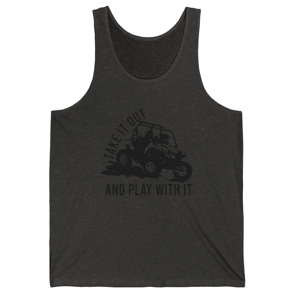 Retro Offroad ATV Take It Out Play With It SXS Mud Riding Unisex Jersey Tank