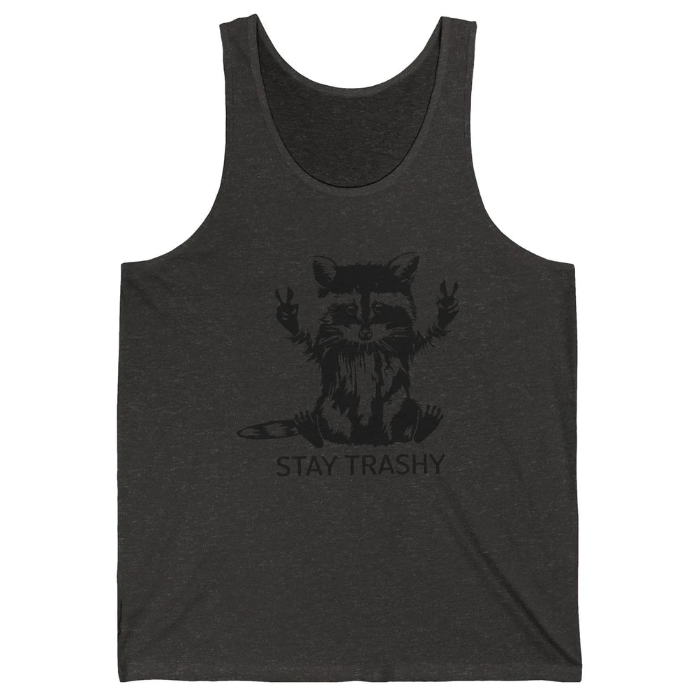 Stay Trashy Peace Victory Hand Funny Raccoon Cute Pet Animal Unisex Jersey Tank