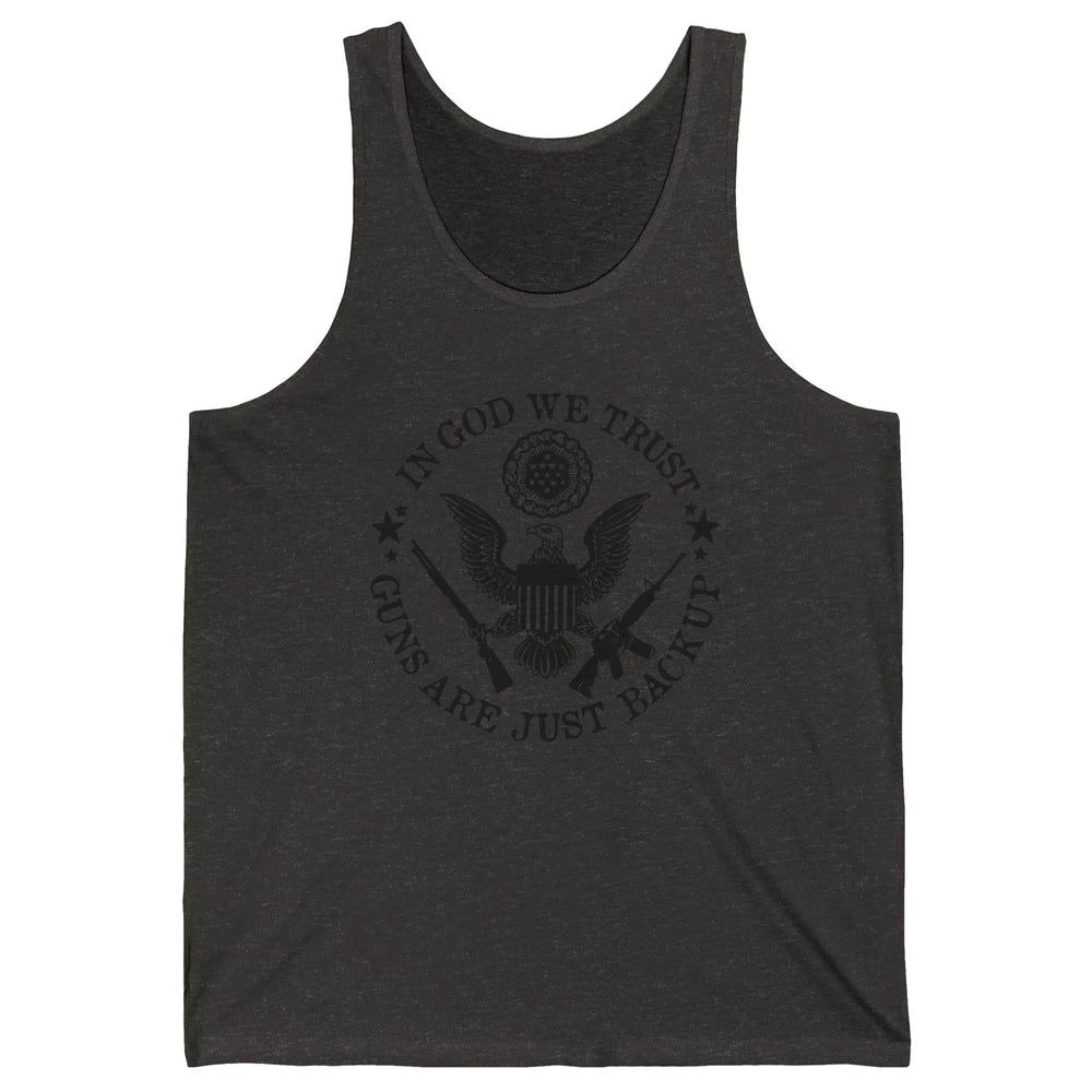 In God We Trust Guns Are Just Backup Patriots 2nd Amendment Unisex Jersey Tank