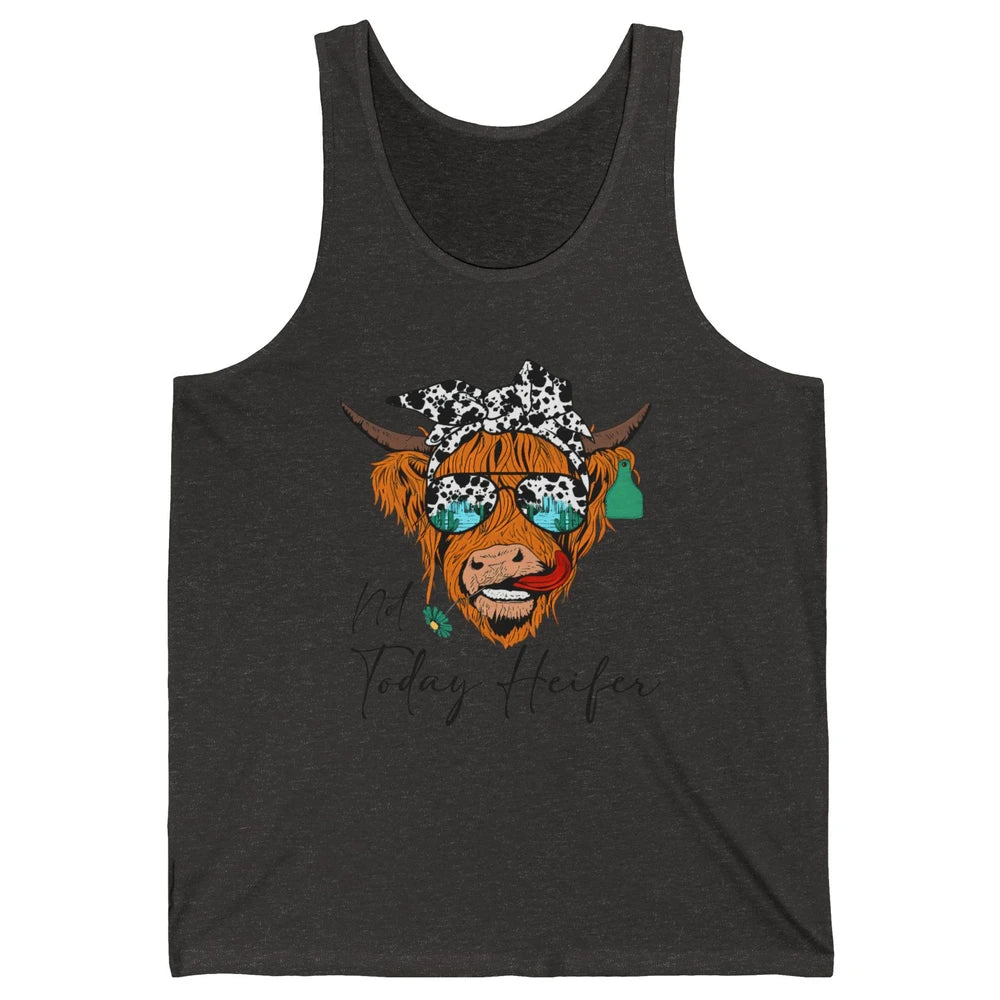 Desert Highland Cow Sunglasses Not Today Heifer Cow Lovers Unisex Jersey Tank