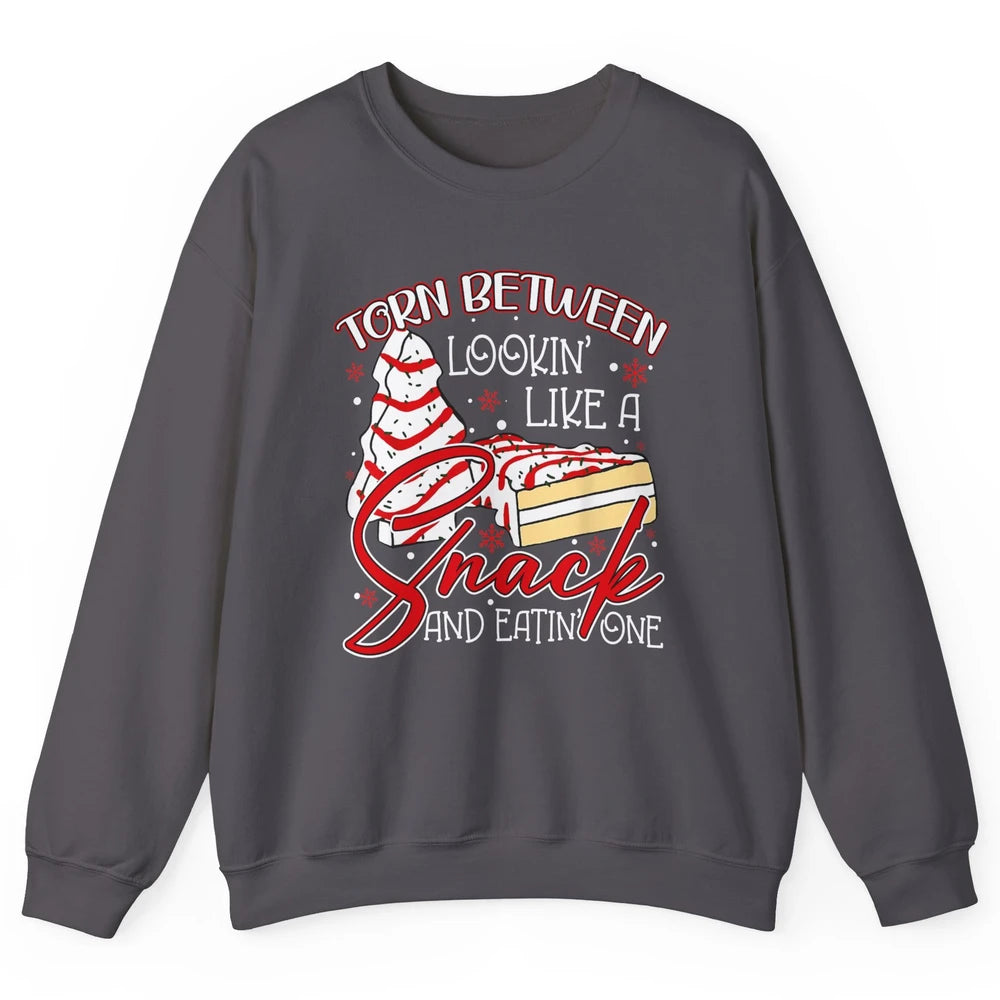 Christmas Tree Cake Torn Between Look Like a Snack Eat One Unisex Crewneck Sweatshirt