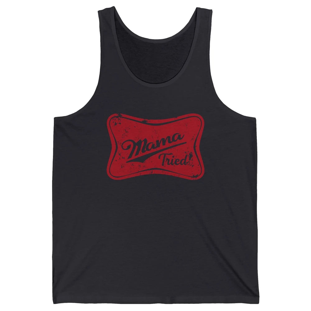 Retro Mama Tried Beer Mama Western Country Mom Drinking Gift Unisex Jersey Tank