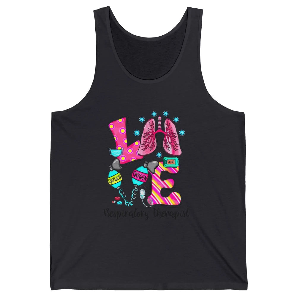 Respiratory Therapist Love Heart Lung Disease Therapy Tools Unisex Jersey Tank