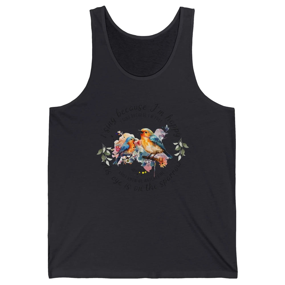Christian Birds His Eyes Are On The Sparrow Bible Hand Drawn Unisex Jersey Tank