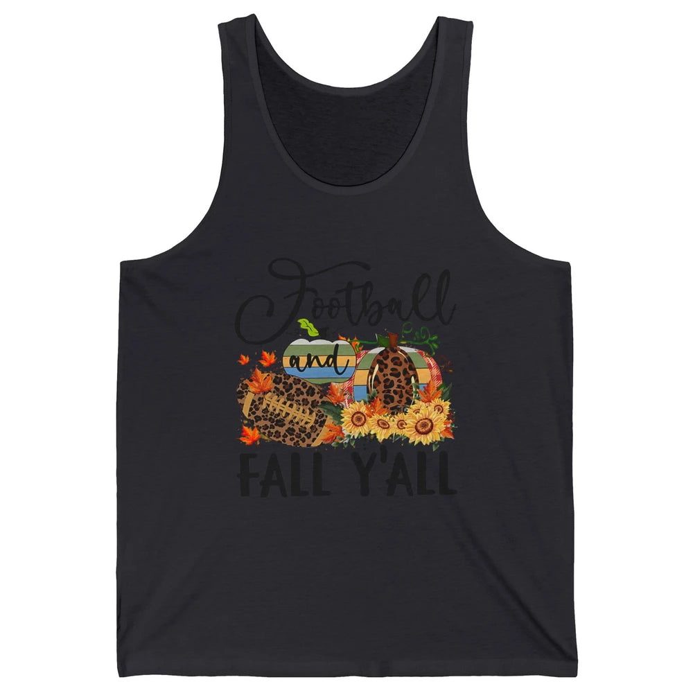 Football And Fall Y'all Leopard Pumpkin Autumn Thanksgiving Unisex Jersey Tank