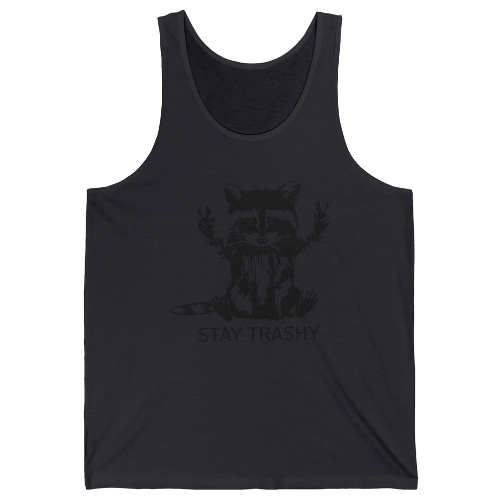 Stay Trashy Peace Victory Hand Funny Raccoon Cute Pet Animal Unisex Jersey Tank