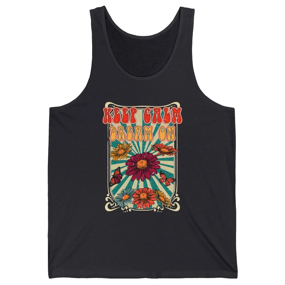 Retro Flower Keep Calm Dream On Hippie Girl Inspirational Unisex Jersey Tank