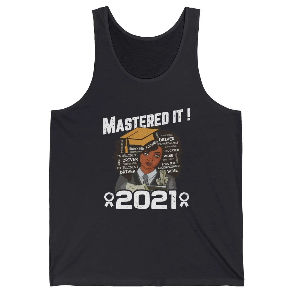 2021 Graduation Gift Mastered It Black And Educated Senior Unisex Jersey Tank