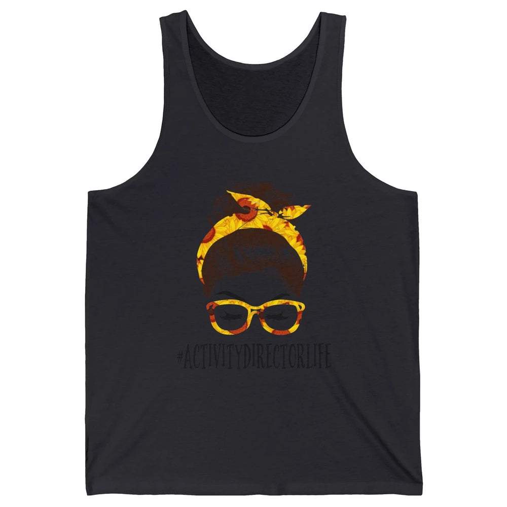 Activity Director Life Messy Bun Hair Headband Nursing Mom Unisex Jersey Tank