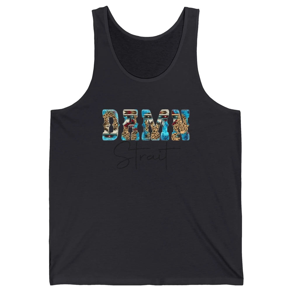 Leopard Turquoise Damn Strait Western Country Music Cowboy Unisex Jersey Tank