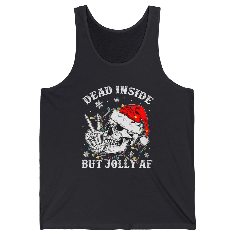 Skeleton Christmas Dead Inside But Jolly AF Merry Christmas Unisex Jersey Tank