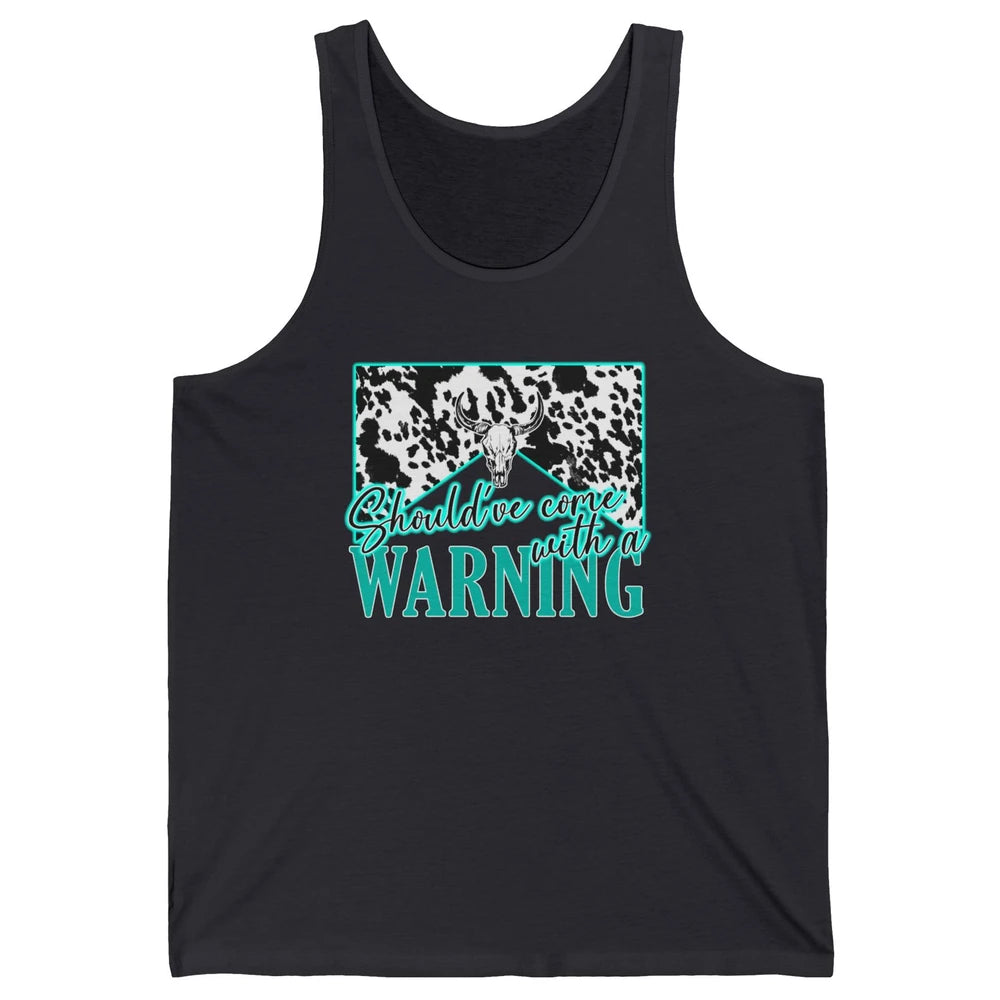 Leopard Cow Skull Should've Come With A Warning Western Unisex Jersey Tank