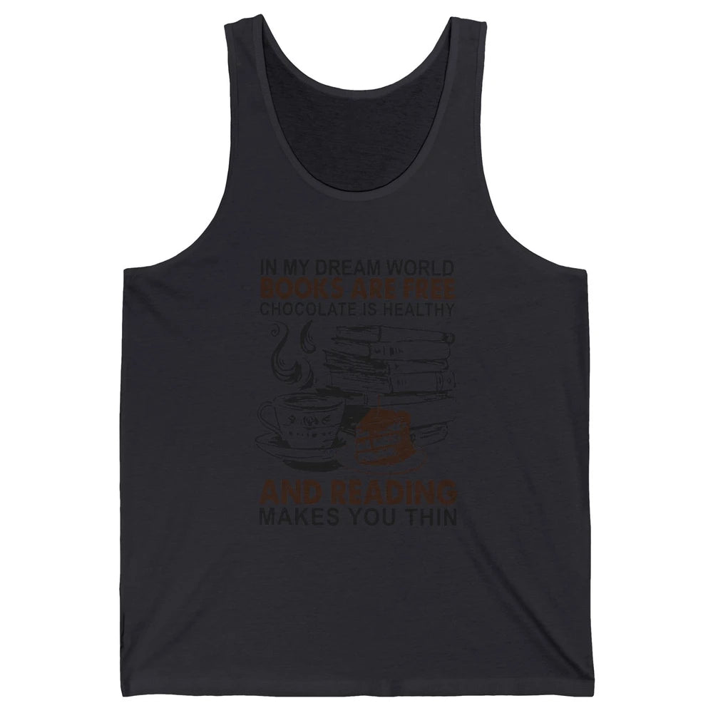 Retro Books Are Free Chocolate Healthy Reading Makes Me Thin Unisex Jersey Tank