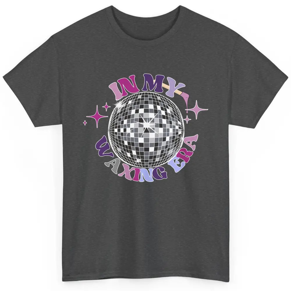 Wax Specialist Esthetician In My Waxing Era Western Waxer Classic Unisex T-Shirt