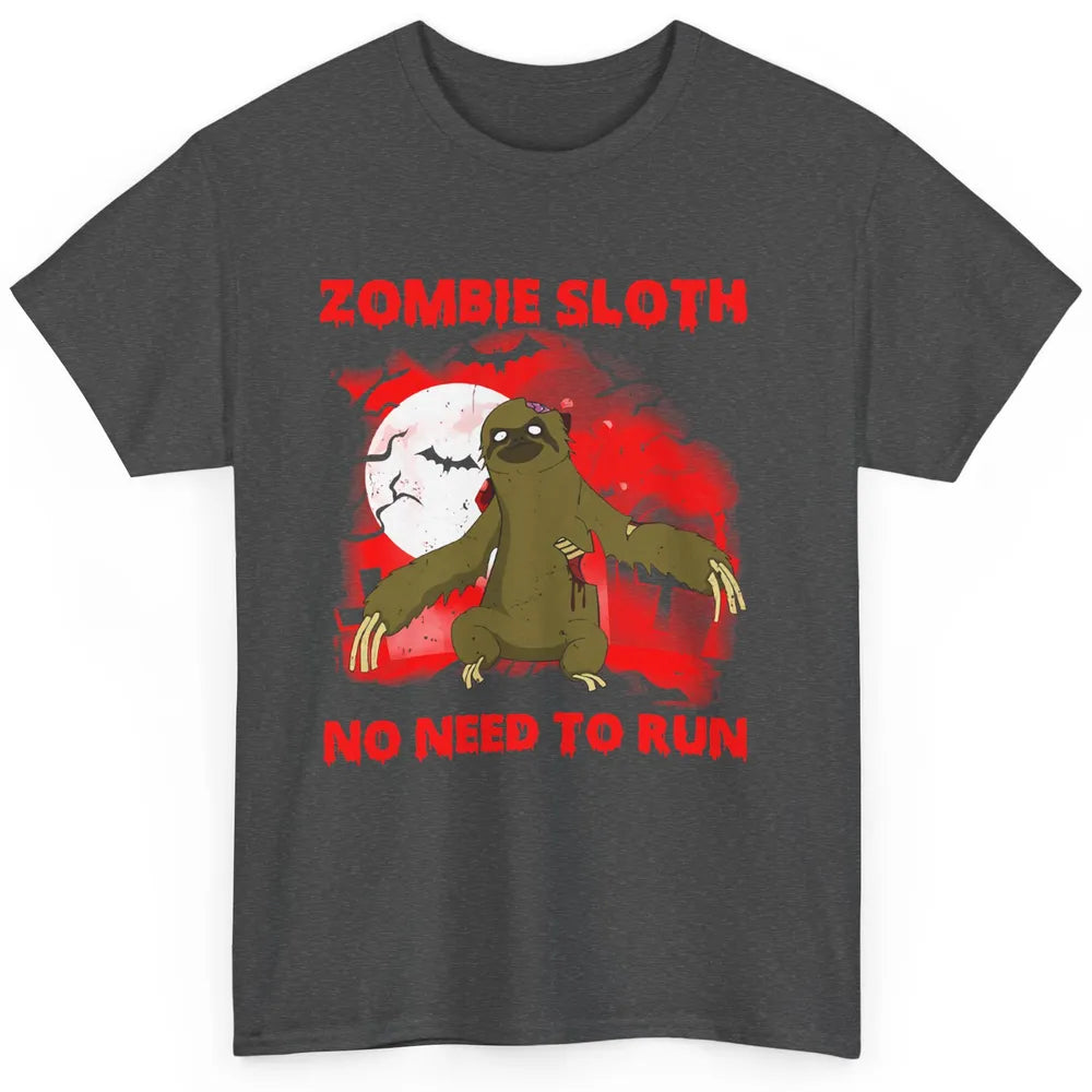Zombie Sloth No Need To Run Halloween Scary Costume Sloth Classic Unisex T-Shirt