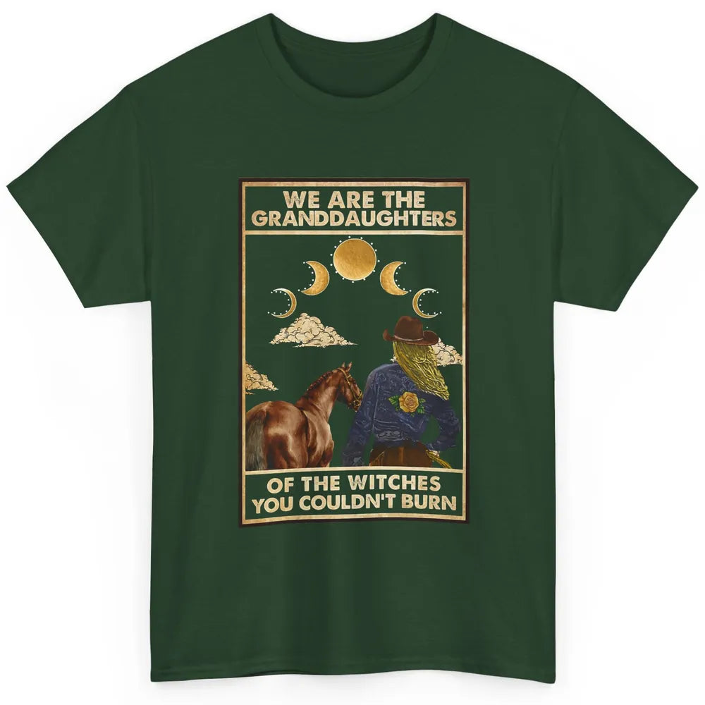 We're The Granddaughters Of Witches Western Cowgirl Horse Classic Unisex T-Shirt