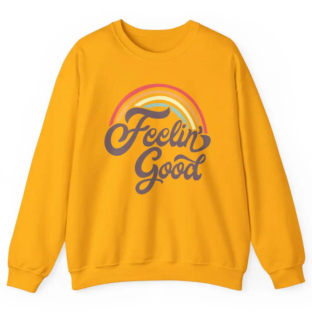 Retro Rainbow Feeling Good Hippie Summer Vintage Positive Unisex Crewneck Sweatshirt