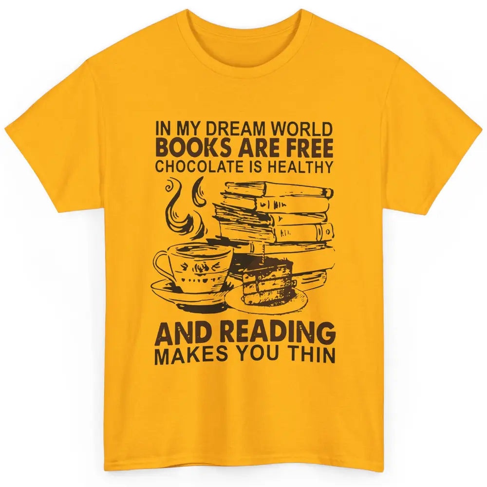 Retro Books Are Free Chocolate Healthy Reading Makes Me Thin Classic Unisex T-Shirt