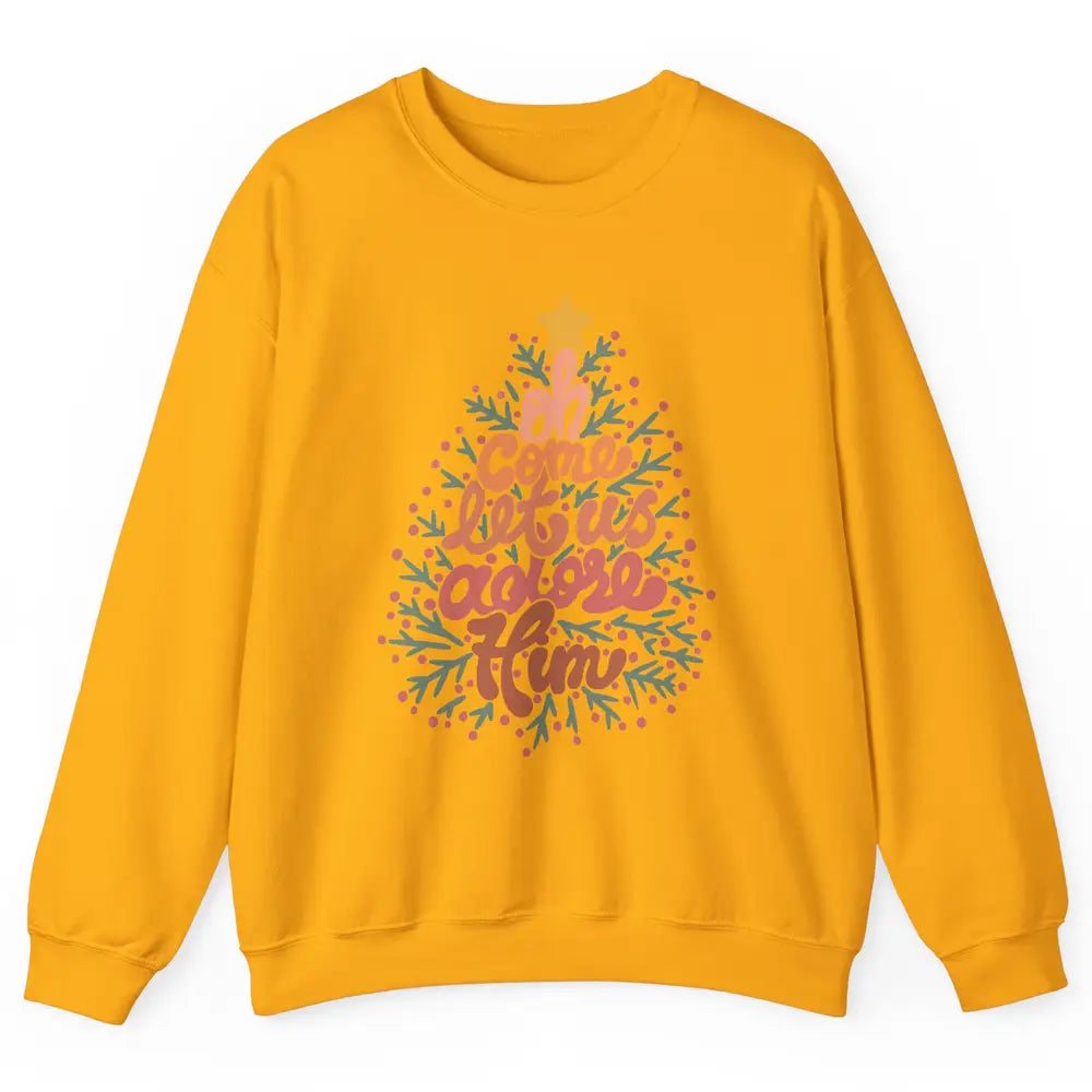 Retro Christmas Tree Oh Come Let Us Adore Him Groovy Xmas Unisex Crewneck Sweatshirt