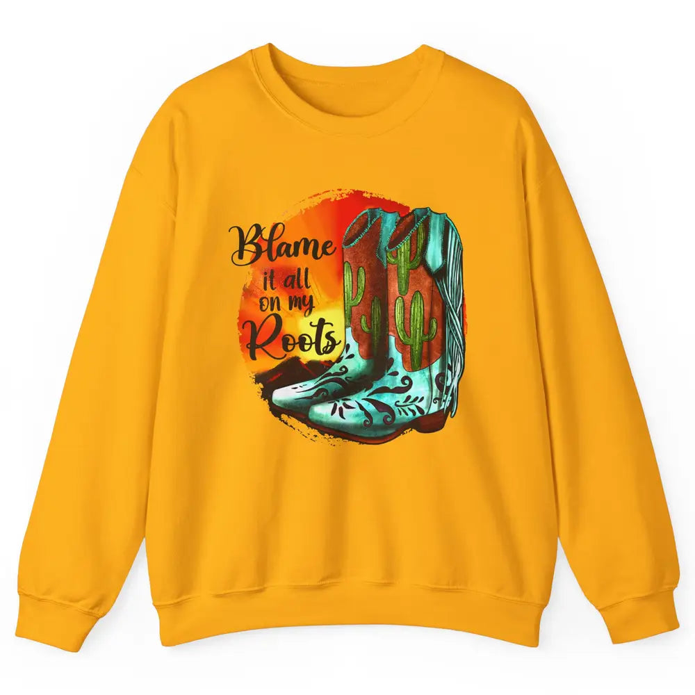 Vintage Sunset Cowgirl Boots Blame It All On My Root Western Unisex Crewneck Sweatshirt