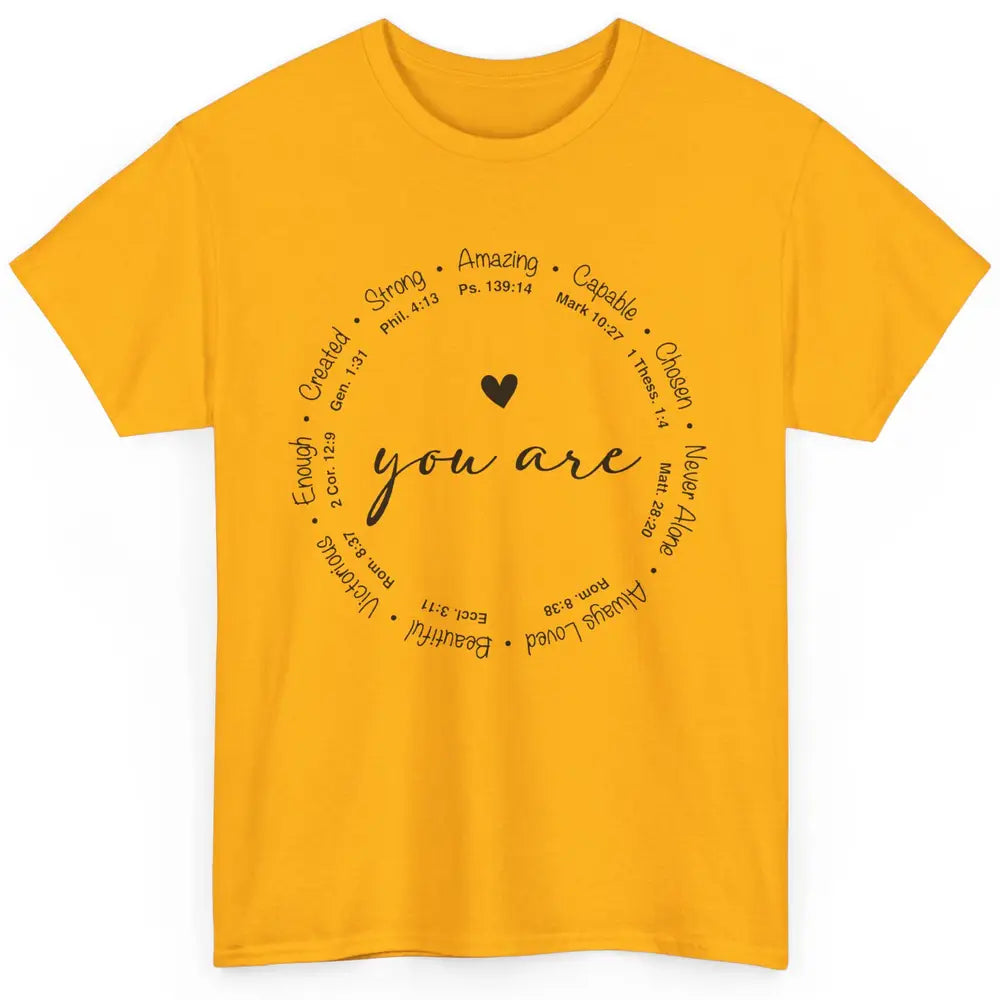 You Are Inspirational Bible Verse Christian Faith Religious Classic Unisex T-Shirt