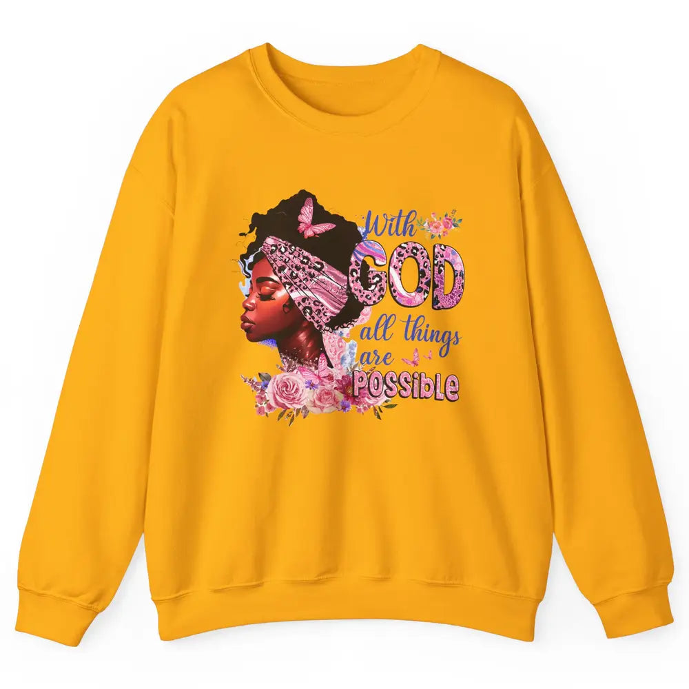 Afro Woman With God All Things Are Possible Bible Religious Unisex Crewneck Sweatshirt