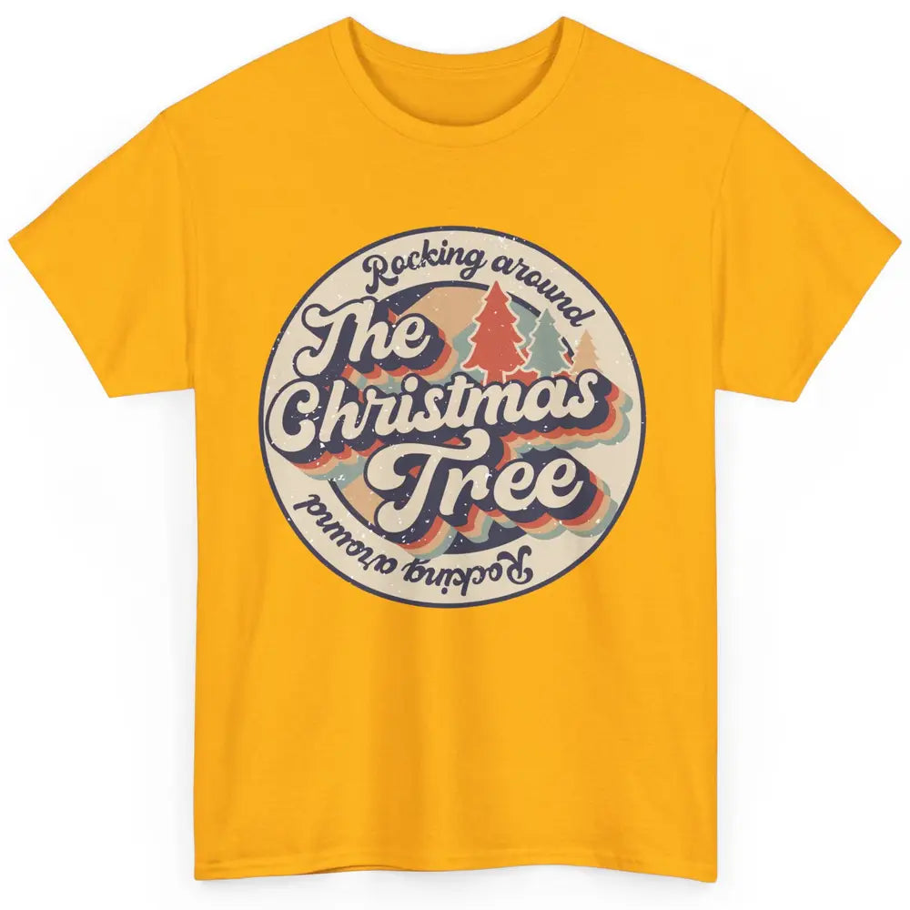 Retro Rocking Around Christmas Tree Merry Christmas Vibes Classic Unisex T-Shirt