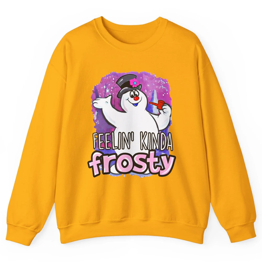 Christmas Snowman Feeling Kinda Frosty Snowflakes Christmas Unisex Crewneck Sweatshirt