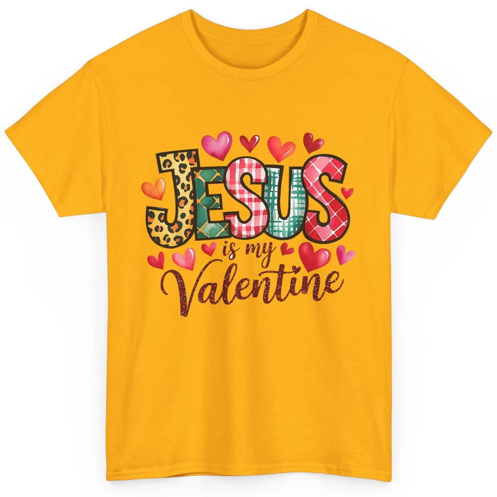 Jesus Is My Valentine Christian Religious Heart Love Bible Verse God Lover Church Classic Unisex T-Shirt
