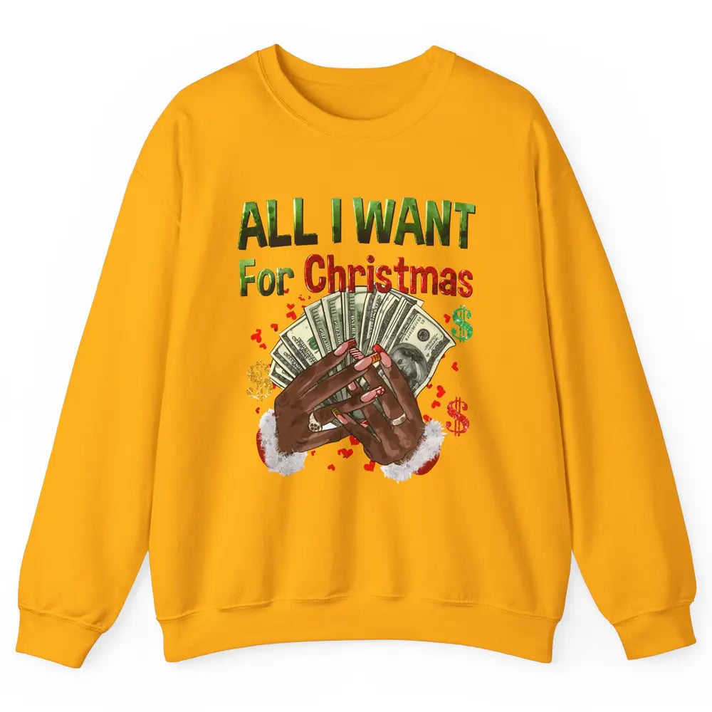 Funny Dollar Sign All I Want For Christmas Is Money Western Unisex Crewneck Sweatshirt