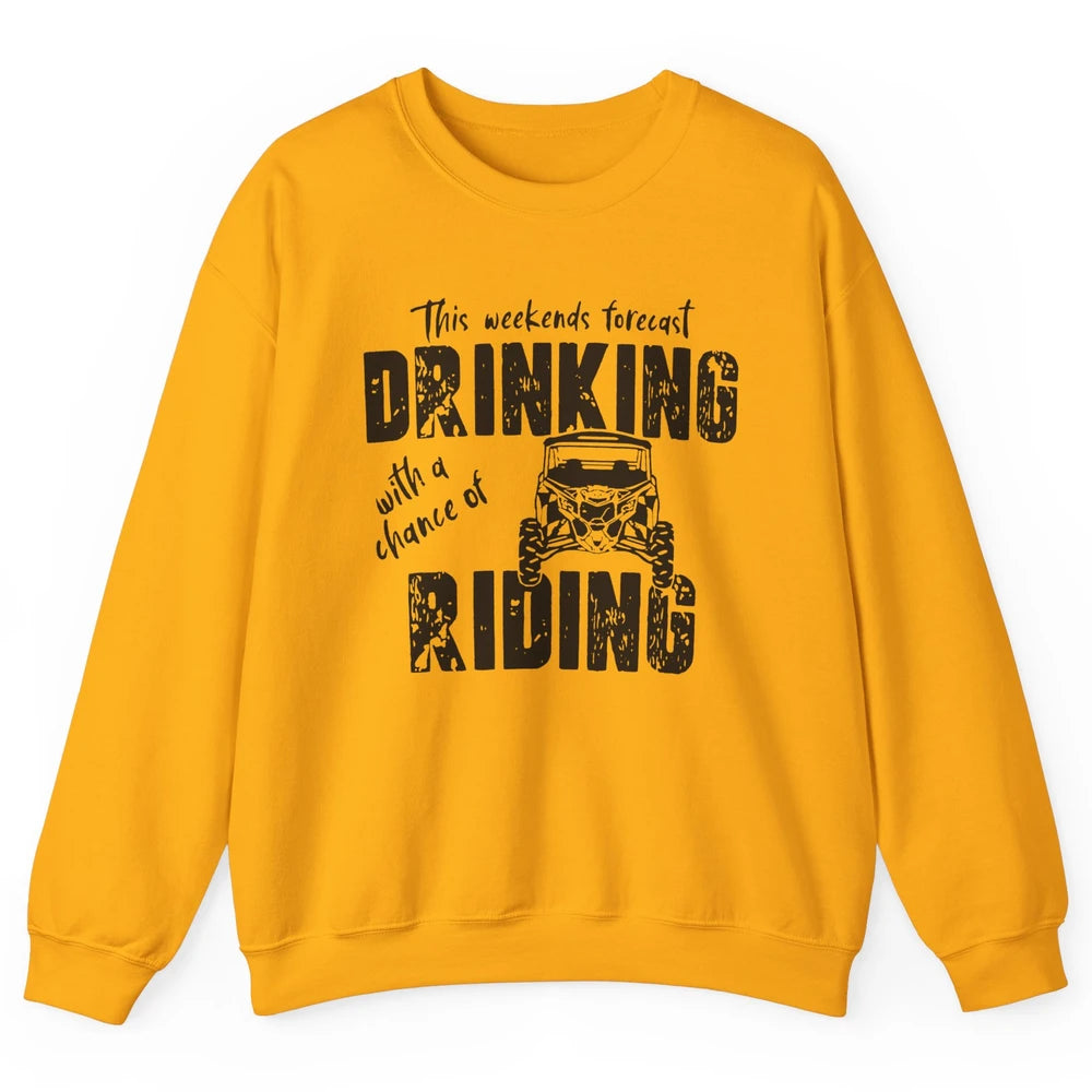 Vintage UTV Weekend Forecast Drinking Mud Riding SXS Life Unisex Crewneck Sweatshirt