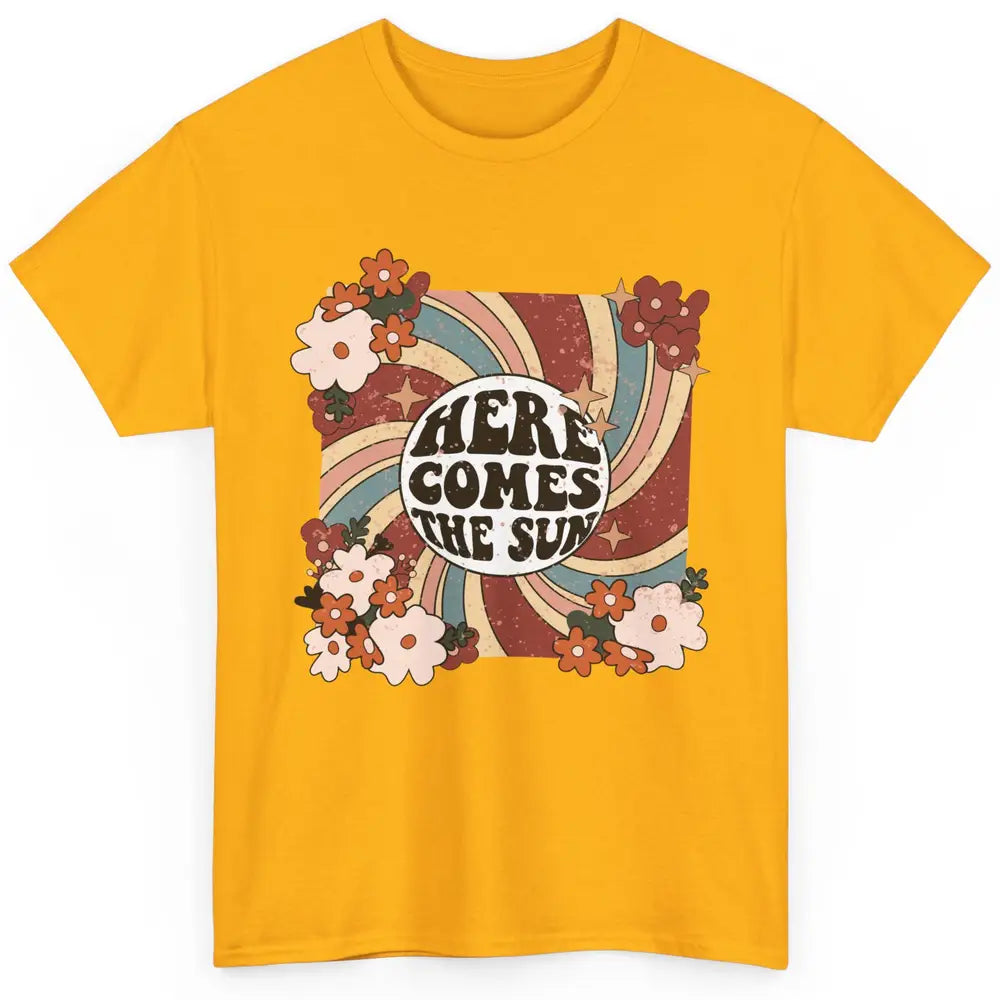 Retro Rainbow Sunrise Here Come The Sun Hippie Inspirational Classic Unisex T-Shirt