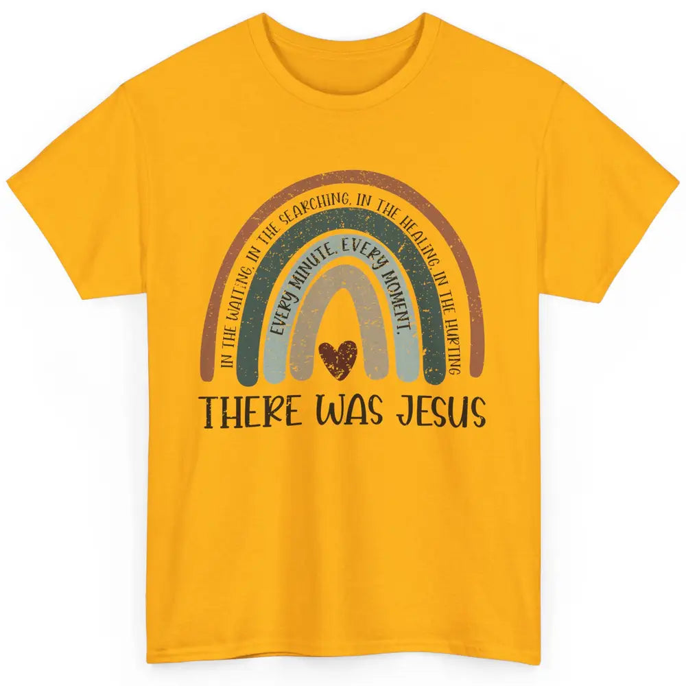 Retro Rainbow In Every Minute There Was Jesus Christian Gift Classic Unisex T-Shirt