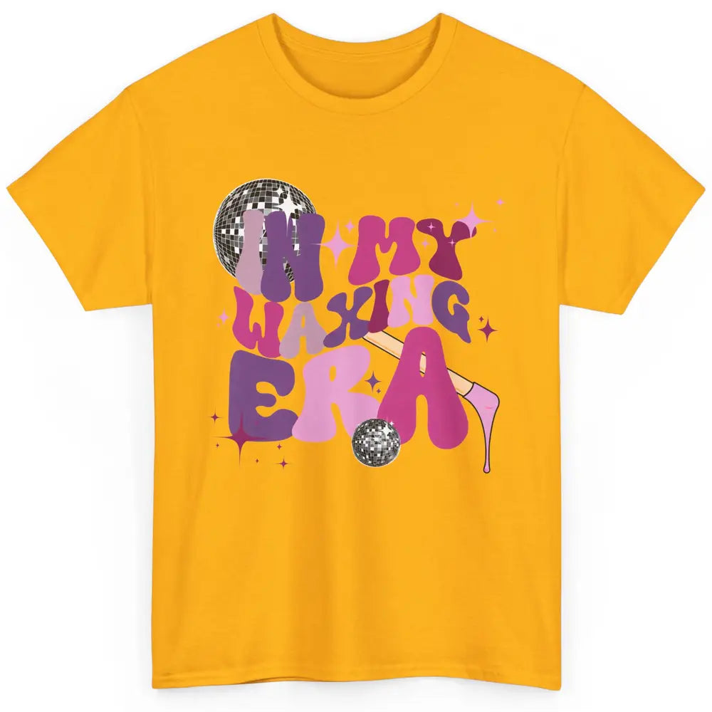 Wax Specialist Esthetician In My Waxing Era Western Waxer Classic Unisex T-Shirt