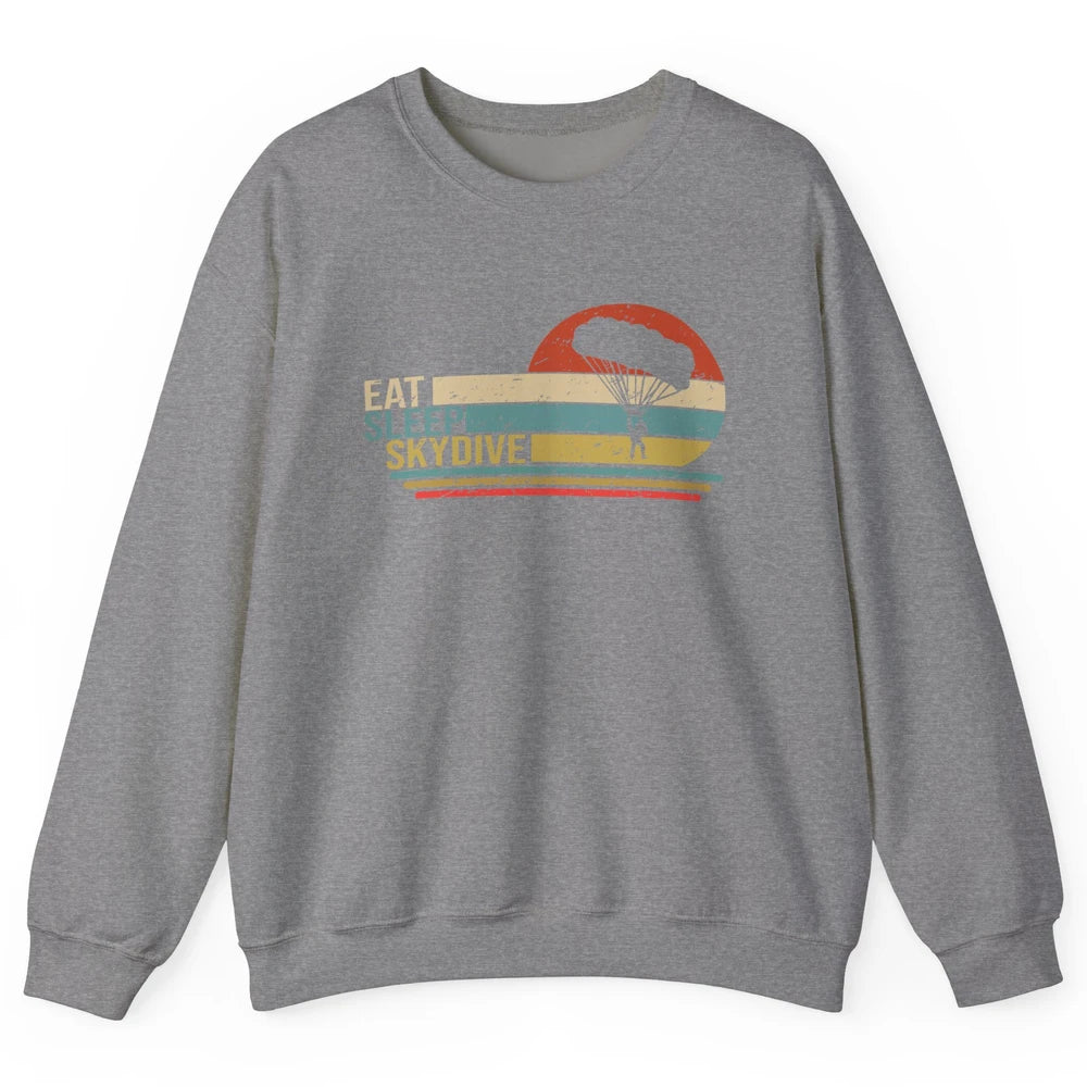 Vintage Skydiving Eat Sleep Skydive Parachute Skydiver Gift Unisex Crewneck Sweatshirt